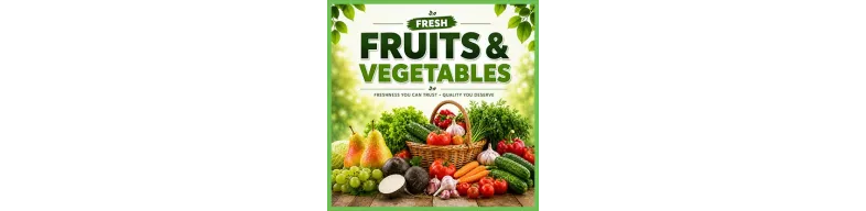 Fresh Fruits & Veg